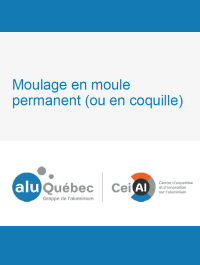 Moulage en moule permanent (ou en coquille) - AluQuébec