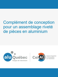 Complément de conception pour un assemblage riveté de pièces en aluminium - AluQuébec